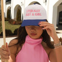 LITERALLY JUST A GIRL TRUCKER HAT